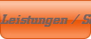 Leistungen / Service